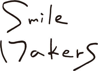 スマイルメーカーズ SmileMakers